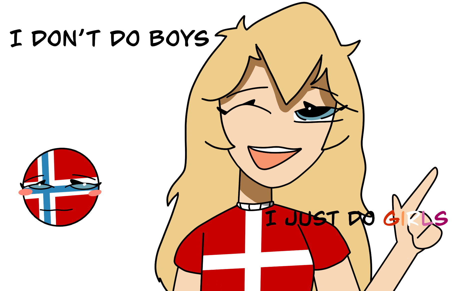 I don’t do boys I just do girls